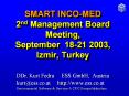 SMART INCOMED 2nd Management Board Meeting, September 1821 2003, Izmir, Turkey PowerPoint PPT Presentation
