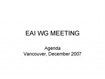EAI WG MEETING