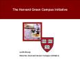 The Harvard Green Campus Initiative PowerPoint PPT Presentation
