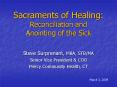 Sacraments of Healing: Reconciliation and Anointing of the Sick PowerPoint PPT Presentation
