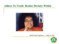 Adhere To Truth: Realize Divinity Within PowerPoint PPT Presentation