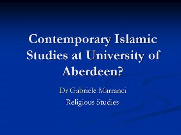 Contemporary Islamic Studies at University of Aberdeen