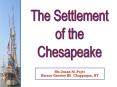 Chesapeake%20Colonization PowerPoint PPT Presentation
