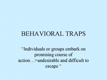 BEHAVIORAL TRAPS