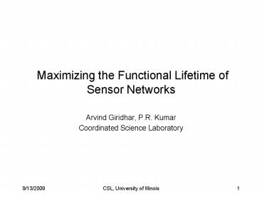 Maximizing the Functional Lifetime of Sensor Networks