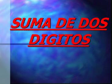 SUMA DE DOS DIGITOS