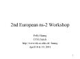 2nd European ns2 Workshop PowerPoint PPT Presentation