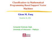 Classification via Mathematical Programming Based Support Vector Machines