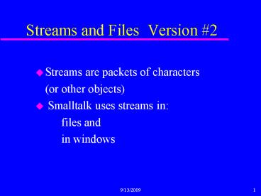 Streams and Files Version