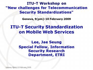 ITUT Security Standardization on Mobile Web Services