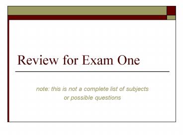 PPT – Review for Exam One PowerPoint presentation | free to download ...