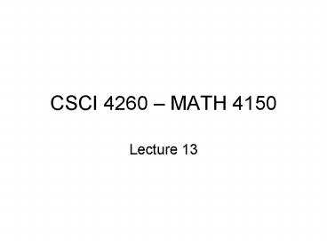 CSCI 4260 MATH 4150
