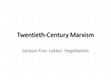 TwentiethCentury Marxism