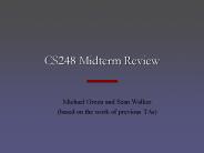 CS248 Midterm Review