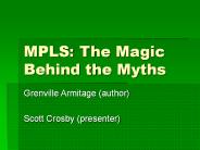 MPLS: The Magic Behind the Myths