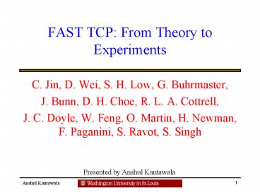 FAST TCP: From Theory to Experiments