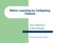 Metric Learning by Collapsing Classes