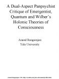 A DualAspect Panpsychist Critique of Emergentist, Quantum and Wilbers Holonic Theories of Consciousn PowerPoint PPT Presentation