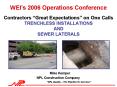 Contractors Great Expectations on One Calls TRENCHLESS INSTALLATIONS AND SEWER LATERALS PowerPoint PPT Presentation