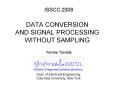 DATA CONVERSION AND SIGNAL PROCESSING WITHOUT SAMPLING PowerPoint PPT Presentation