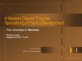 A Masters Degree Program Specializing in Facility Management PowerPoint PPT Presentation