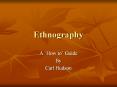 Ethnography PowerPoint PPT Presentation