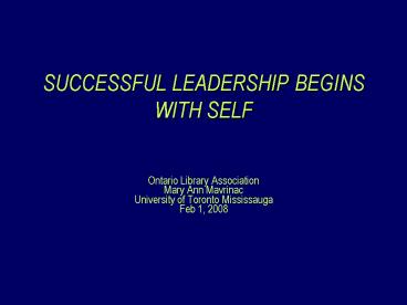 SUCCESSFUL LEADERSHIP BEGINS WITH SELF
