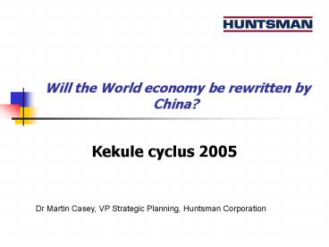 Will the World economy be rewritten by China