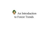 An Introduction to Forest Trends