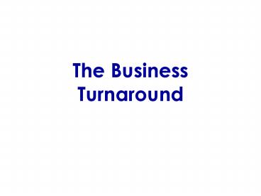The Business Turnaround