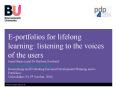 Eportfolios for lifelong learning: listening to the voices of the users Janet Hanson and Dr Barbara PowerPoint PPT Presentation