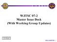 WJTSC 072 Master Issue Deck With Working Group Updates PowerPoint PPT Presentation
