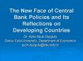 The New Face of Central Bank Policies and Its Reflections on Developing Countries PowerPoint PPT Presentation