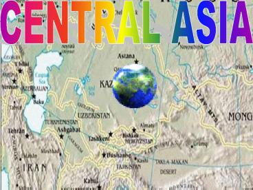 CENTRAL ASIA