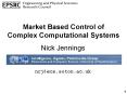 Market Based Control of Complex Computational Systems PowerPoint PPT Presentation