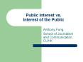 Public Interest vs. Interest of the Public PowerPoint PPT Presentation
