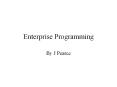 Enterprise Programming PowerPoint PPT Presentation