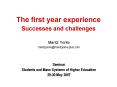 The first year experience Successes and challenges PowerPoint PPT Presentation