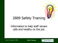 2009 Safety Training PowerPoint PPT Presentation