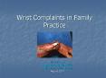 Wrist Complaints in Family Practice PowerPoint PPT Presentation