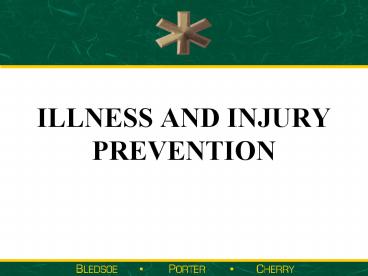 ILLNESS AND INJURY PREVENTION
