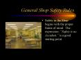 General Shop Safety Rules PowerPoint PPT Presentation