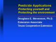Pesticide Applications Protecting yourself and Protecting the environment PowerPoint PPT Presentation