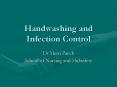 Handwashing and Infection Control PowerPoint PPT Presentation