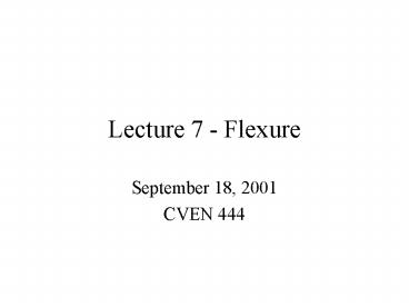 Lecture 7 Flexure