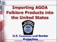 Importing AGOA Folklore Products into the United States PowerPoint PPT Presentation