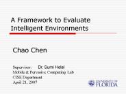 A Framework to Evaluate Intelligent Environments