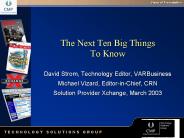 The Next Ten Big Things To Know