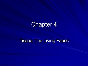 Tissue: The Living Fabric