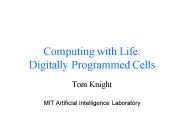 Computing with Life: Digitally Programmed Cells